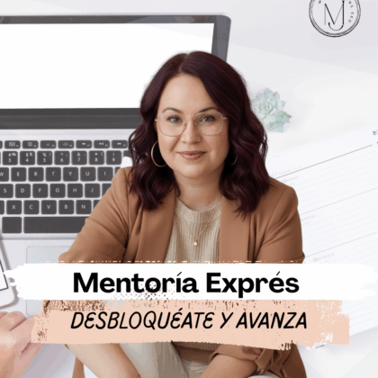 Mentoría Exprés: Desbloquéate y Avanza