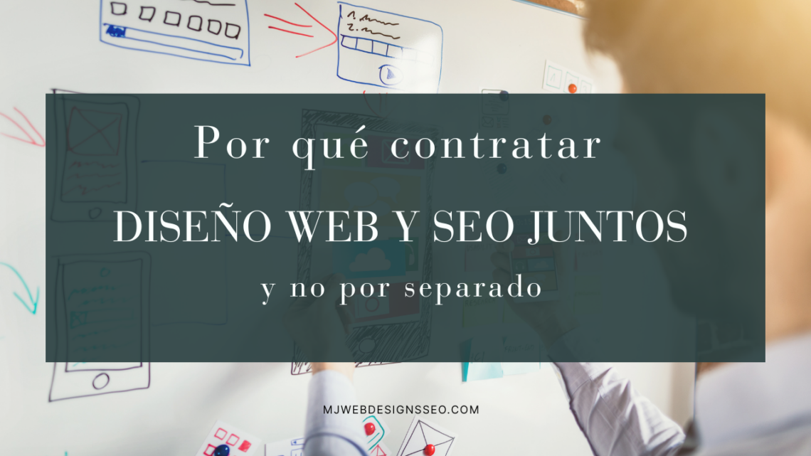 Diseño web y SEO juntos — por qué contratarlos en un solo pack
